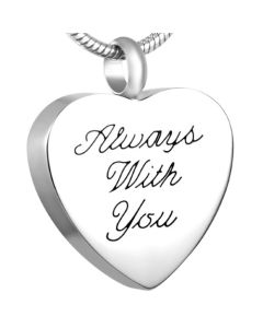 Always With You Heart - Stainless Steel Ashes Jewellery Memorial Pendant