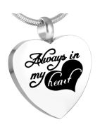 Always in my Heart - Stainless Steel Ashes Jewellery Pendant